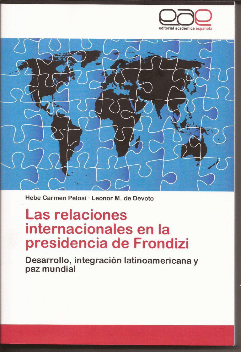 Libro: ‘Las relaciones internacionales en la presidencia de Frondizi’